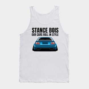 Stance Bois - our cars roll in style Tank Top